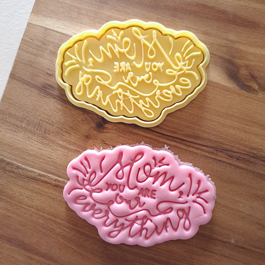 Mom You Are Everythink Mod.1 - Mother's Day - Cookies Cutter - Formina